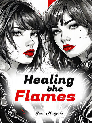 cover image of Healing the Flames